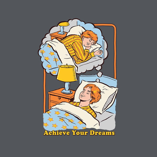 Achieve Your Dreams-unisex pullover sweatshirt-Steven Rhodes