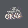 It's Gonna be Okay-unisex basic tank-eduely