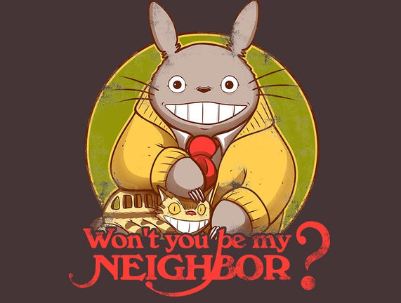 Won't You be My Neighbor