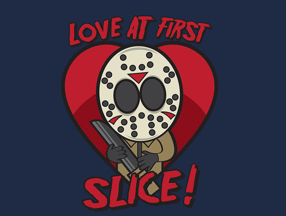 Love At First Slice!