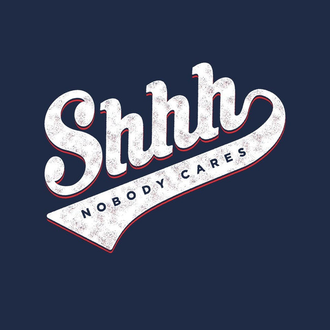 Shhh, Nobody Cares-womens fitted tee-mannypdesign