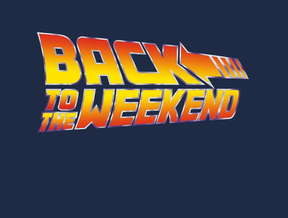Back To The Weekend