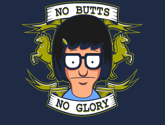 No Butts, No Glory