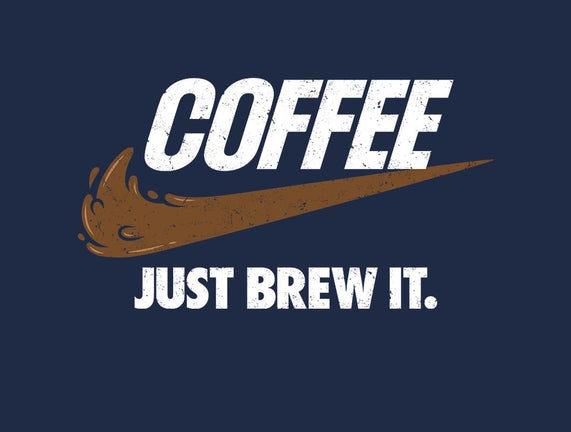 Just Brew It