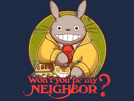 Won't You be My Neighbor