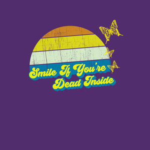Smile if You're Dead Inside