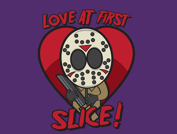 Love At First Slice!