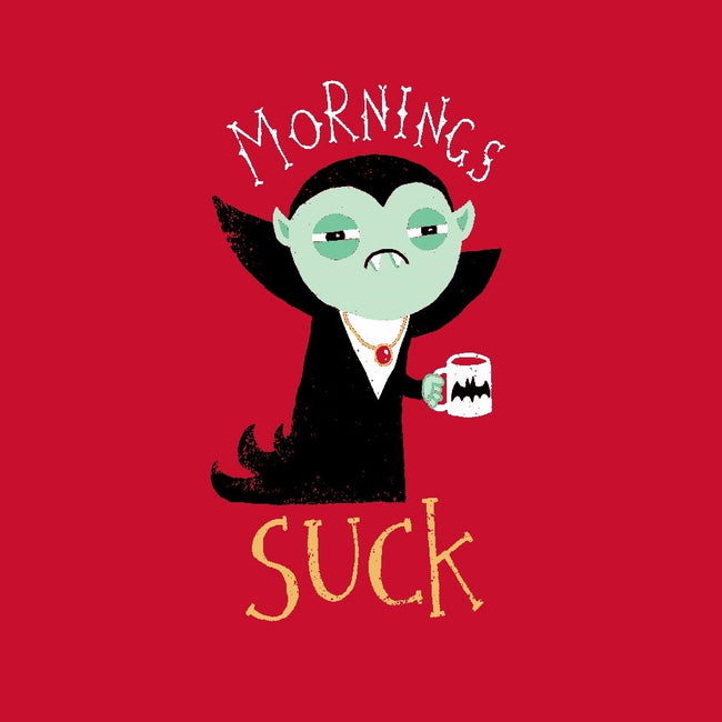 Mornings Suck-unisex pullover sweatshirt-DinoMike