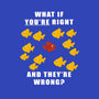 What if You're Right and They're Wrong-mens long sleeved tee-belial90