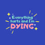 Everything Hurts & I'm Dying-mens basic tee-glitterghoul