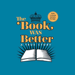 The Book Was Better