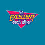 Be Excellent to Each Other-mens premium tee-adho1982