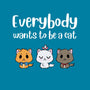 Everybody Wants to be A Cat-mens basic tee-kosmicsatellite