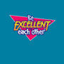 Be Excellent to Each Other-womens fitted tee-adho1982