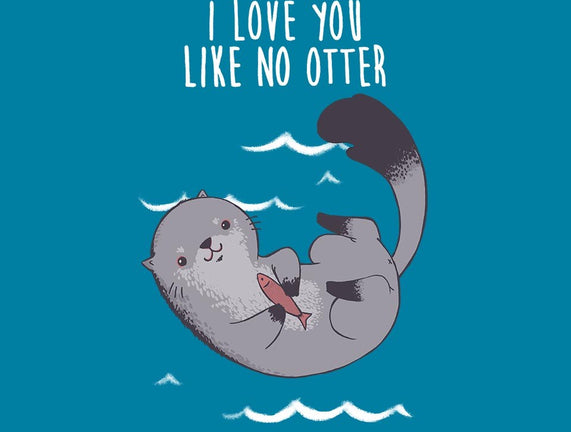 Like no Otter