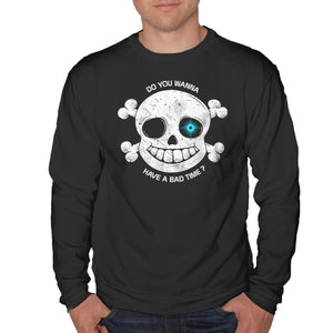 Do You Wanna Have a Bad Time?