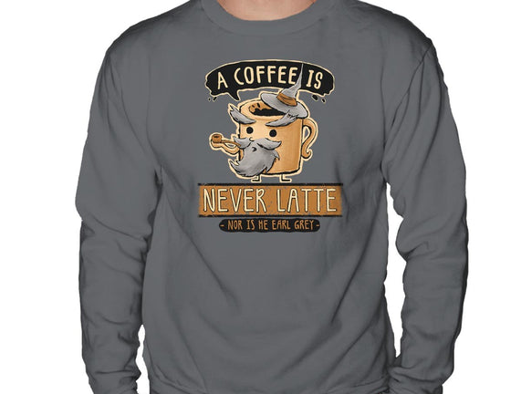 A Coffee is Never Latte