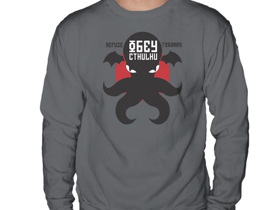 Refuse Tyranny, Obey Cthulhu