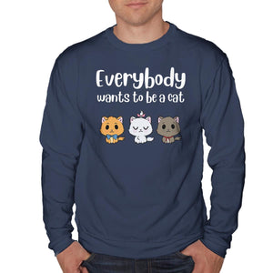 Everybody Wants to be A Cat