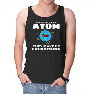 Never Trust An Atom!