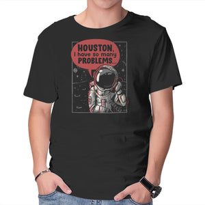 Houston, I Have So Many Problems