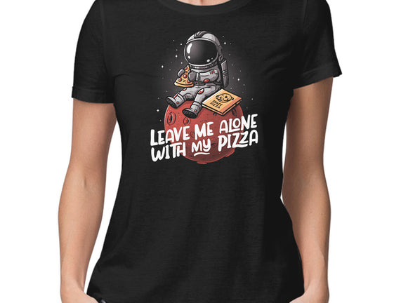Leave Me Alone With My Pizza