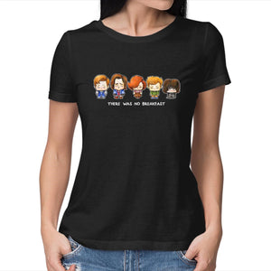 There Was No Breakfast