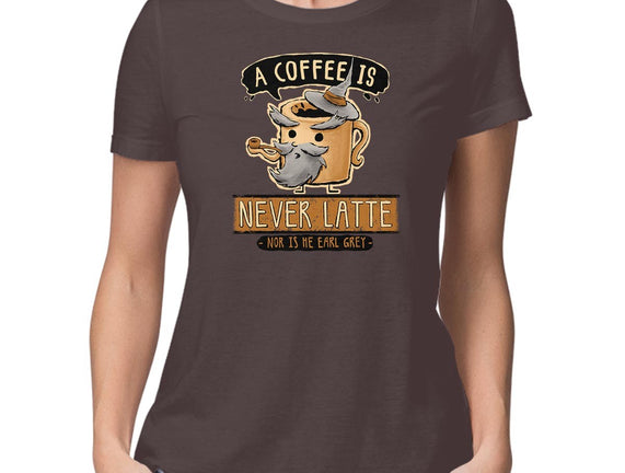 A Coffee is Never Latte