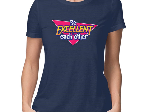 Be Excellent to Each Other