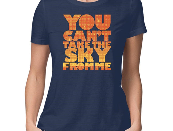 You Can't Take the Sky