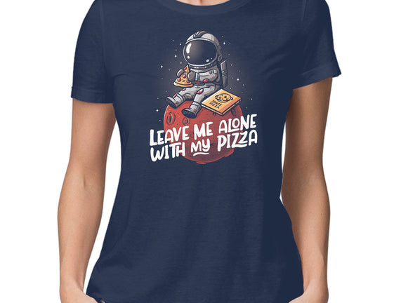 Leave Me Alone With My Pizza
