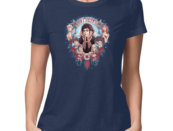 Don't Dream It, Be It!