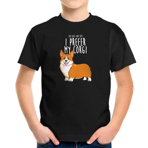 I Prefer My Corgi
