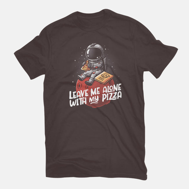 Leave Me Alone With My Pizza-womens basic tee-eduely