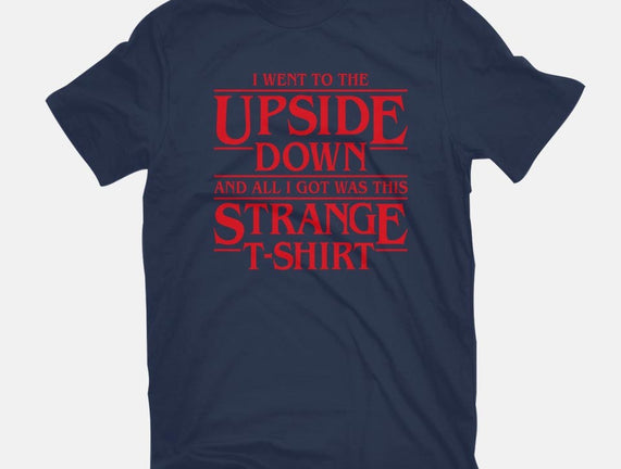 I Went to the Upside Down