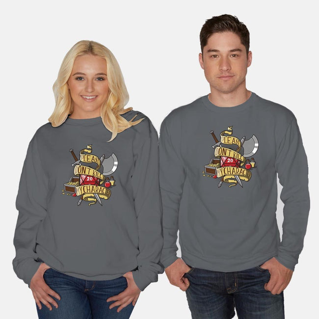 Don't Kill my Character-unisex crew neck sweatshirt-dumbassman