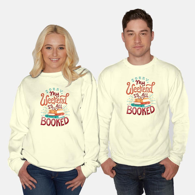 My Weekend is Booked-unisex crew neck sweatshirt-risarodil