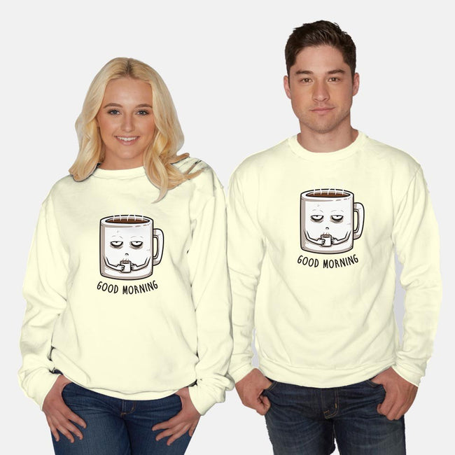 Good Morning-unisex crew neck sweatshirt-ducfrench