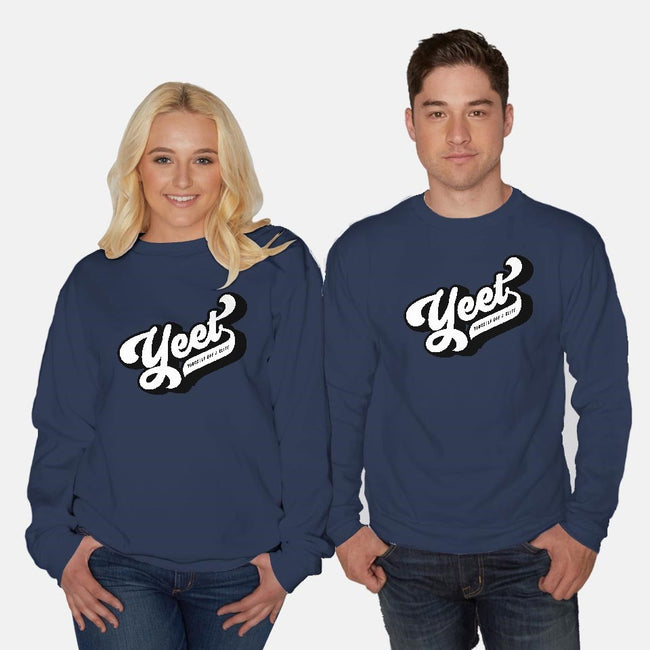 Yeet Yourself-unisex crew neck sweatshirt-mannypdesign
