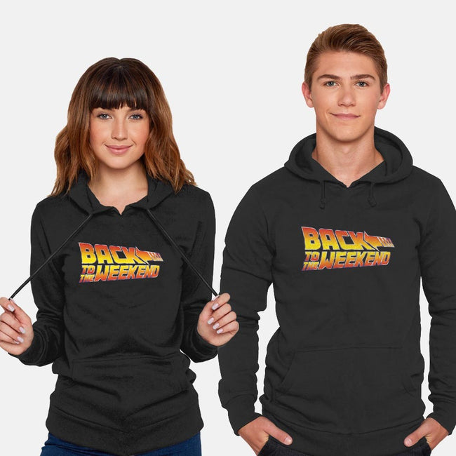 Back To The Weekend-unisex pullover sweatshirt-drbutler