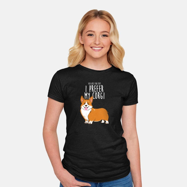 I Prefer My Corgi-womens fitted tee-ursulalopez