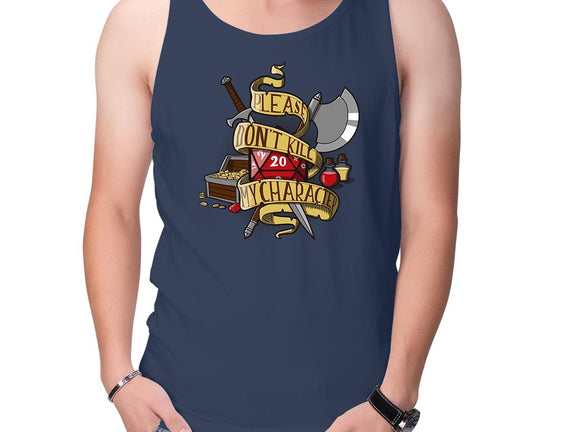 Don't Kill my Character