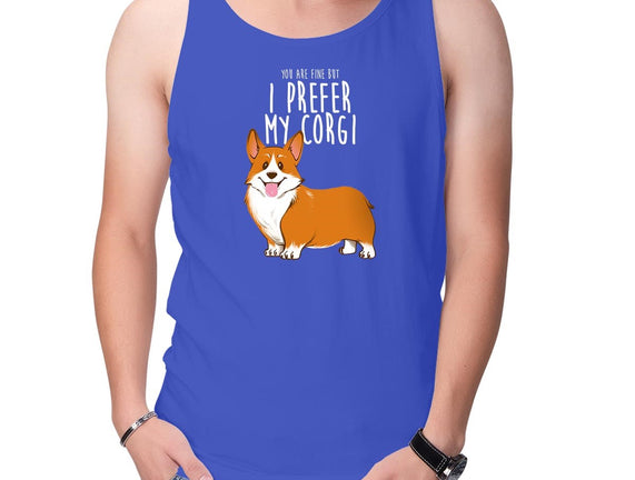 I Prefer My Corgi