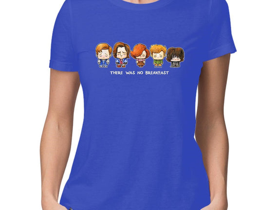 There Was No Breakfast