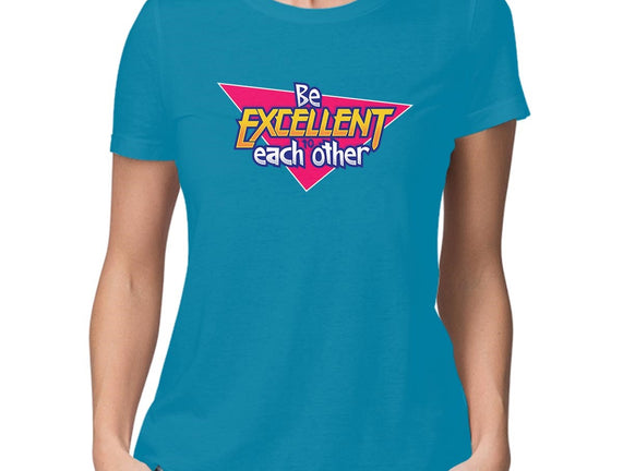 Be Excellent to Each Other