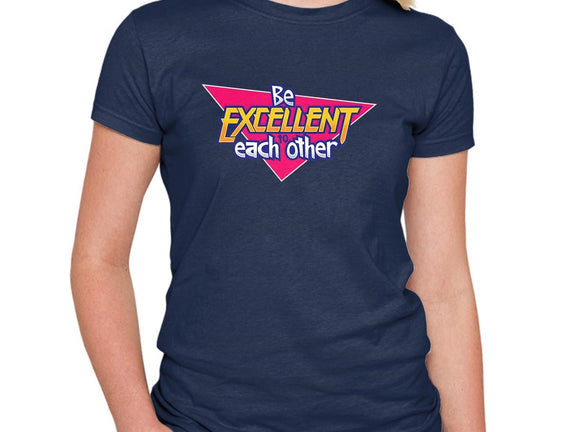 Be Excellent to Each Other